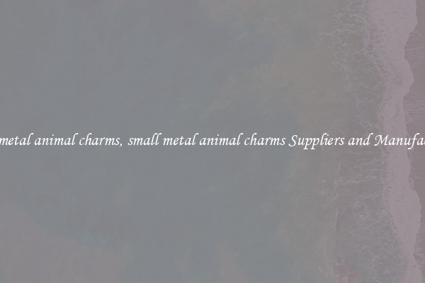 small metal animal charms, small metal animal charms Suppliers and Manufacturers