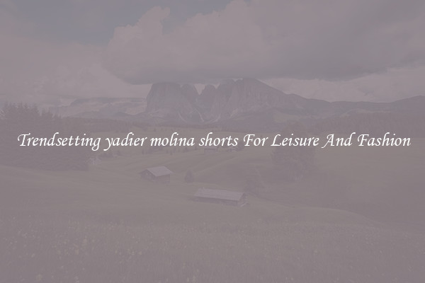 Trendsetting yadier molina shorts For Leisure And Fashion