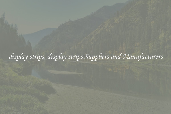 display strips, display strips Suppliers and Manufacturers