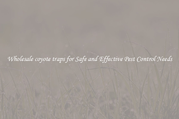 Wholesale coyote traps for Safe and Effective Pest Control Needs